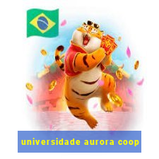 universidade aurora coop